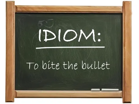 english idiom to bite the bullet